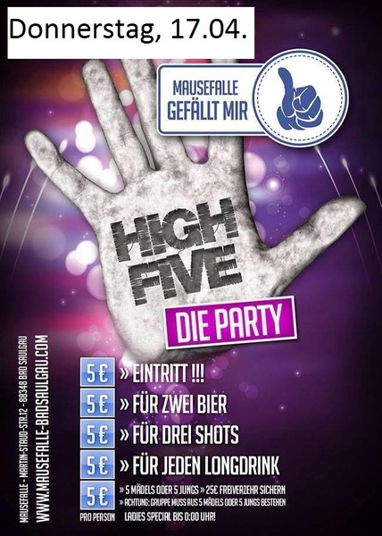 Party Flyer: Mausefalle Bad Saulgau - HIGH FIVE - Die Party am 17.04.2014 in Bad Saulgau
