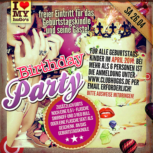 Party Flyer: Club huGo's - Die I Love MY huGo's Birthday Party am 26.04.2014 in Ravensburg