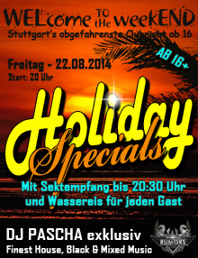 Party Flyer: WELcome to the weekEND - Holiday Special II (ab 16) am 22.08.2014 in Stuttgart