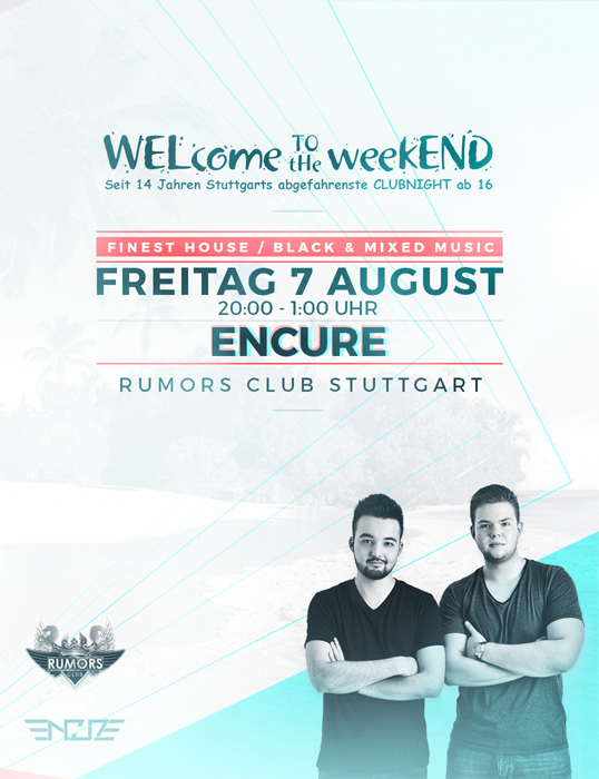 Party Flyer: WELcome to the weekEND - ENCURE meets WTTW (ab 16) am 07.08.2015 in Stuttgart