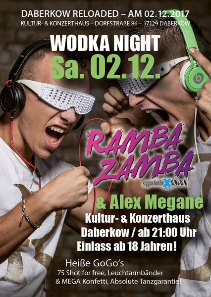 Party Flyer: Daberkow Reloaded! - Wodka Night mit RAMBA ZAMBA & Alex Megane am 02.12.2017 in Jarmen