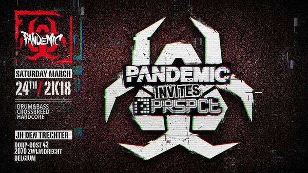 Party Flyer: Pandemic Invites Prspct am 24.03.2018 in Zwijndrecht