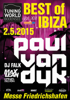 Best of Ibiza Party mit Paul van Dyk - Tuningworld Bodensee 2015 - am Sa. 02.05.2015 in Friedrichshafen (Bodenseekreis)