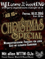 WELcome to the weekEND - Christmas Special (ab 16) am Freitag, 18.12.2015
