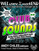 WELcome to the weekEND - Club Sounds (ab 16) am Freitag, 04.03.2016