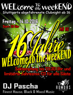 WELcome to the weekEND - 16 Jahre WTTW (ab 16) am Freitag, 14.10.2016