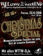 WELcome to the weekEND - Christmas Special (ab 16) am Freitag, 23.12.2016