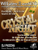 WELcome to the weekEND - CRYSTAL NIGHT (ab 16) am Freitag, 27.01.2017