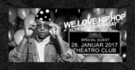 We Love Hip Hop x Chelo's Birthday am Samstag, 28.01.2017