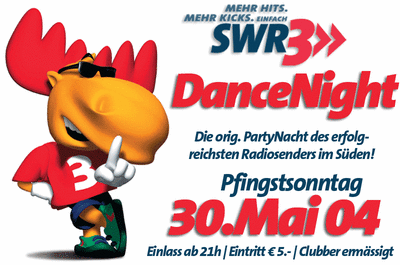 Party Flyer: SWR3 DANCE NIGHT - das Original am 30.05.2004 in Mengen