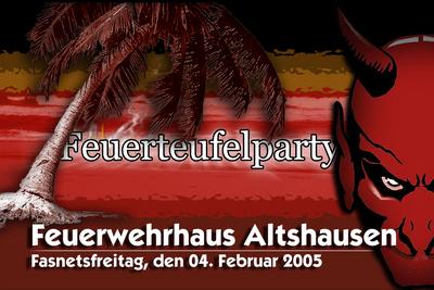 Party Flyer: Feuerteufelparty Altshausen am 04.02.2005 in Altshausen