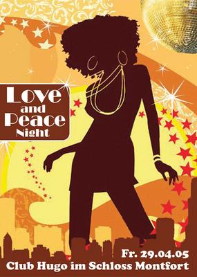 Party Flyer: Love & Peace Night @ Club Hugo im Schloss Montfort am 29.04.2005 in Langenargen