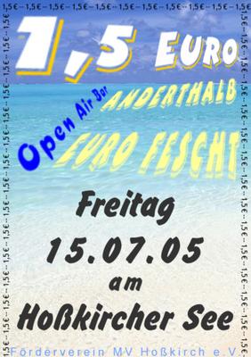 Party Flyer: 1,5  Anderthalb uro Fescht am 15.07.2005 in Hokirch