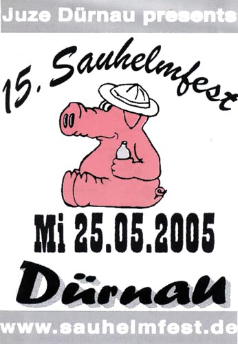 Party Flyer: 15. Sauhelmfest am 25.05.2005 in Drnau