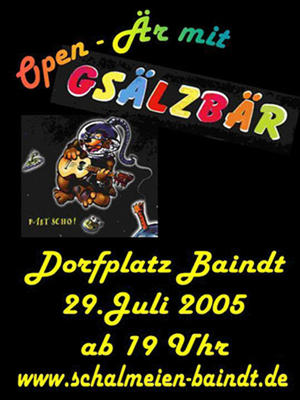 Party Flyer: Open Är mit Gsälzbär am 29.07.2005 in Baindt