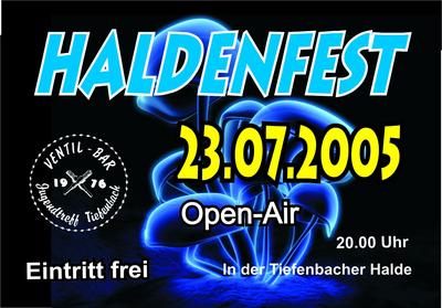 Party Flyer: Haldenfest Ventil-Bar Tiefenbach am 23.07.2005 in Tiefenbach