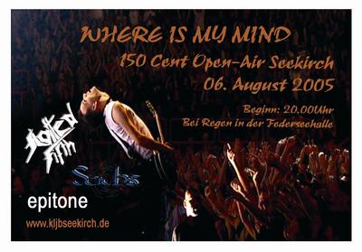 Party Flyer: WHERE IS MY MIND am 06.08.2005 in Seekirch