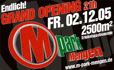 Party Flyer: M-PARK MENGEN >>GRAND OPENING! am 02.12.2005 in Mengen
