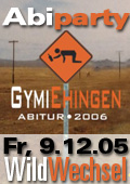 Party Flyer: AbiParty Gymi Ehingen im Wildwechsel Club am 09.12.2005 in Ulm