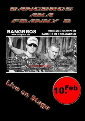Party Flyer: Bangbros Live on Stage am 10.02.2006 in Mlln