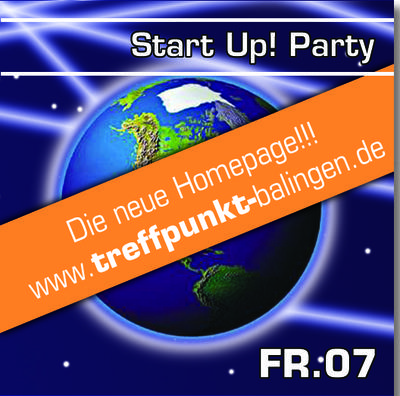 Party Flyer: START UP PARTY!! am 07.04.2006 in Balingen