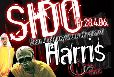 Party Flyer: M-PARK prsentiert SIDO & HARRIS / DEIN LIEBLINGS-SOUNDSYSTEM am 28.04.2006 in Mengen