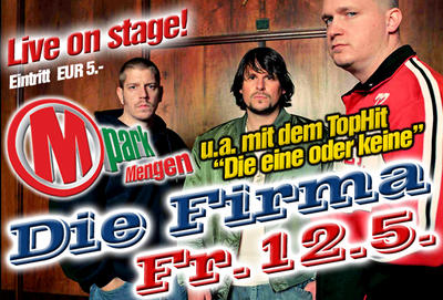 Party Flyer: M-PARK präsentiert DIE FIRMA live on stage am 12.05.2006 in Mengen