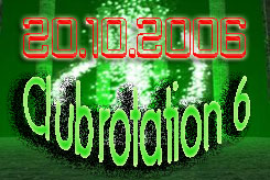 Party Flyer: Clubrotation 6 am 20.10.2006 in Bad Doberan