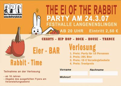 Party Flyer: The Ei Of The Rabbit Party am 24.03.2007 in Langenenslingen