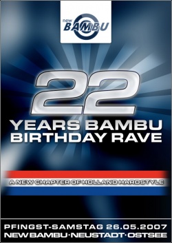 Party Flyer: New Bambu -22 Years Bambu Birthday Rave am 26.05.2007 in Neustadt in Holstein