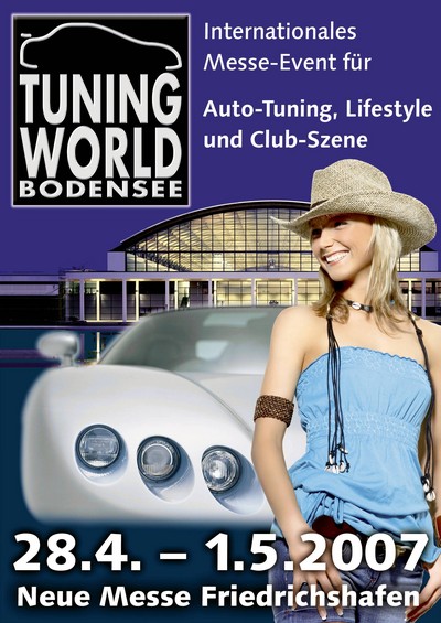 Party Flyer: TUNING WORLD BODENSEE 2007 - 28. April - 1. Mai am 28.04.2007 in Friedrichshafen