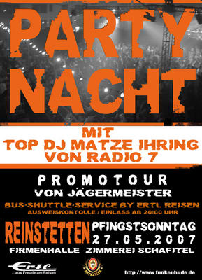 Party Flyer: Partynacht 2007 am Pfingstsonntag in Reinstetten mit dem Top DJ Matze Ihring! am 27.05.2007 in Reinstetten