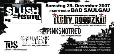 Party Flyer: SLUSH FESTIVAL am 29.12.2007 in Bad Saulgau