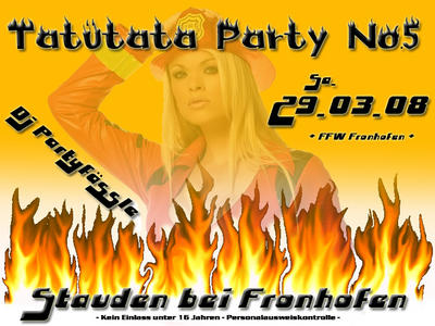 Party Flyer: Tattata Party No. 5 mit DJ Partyfssle am 29.03.2008 in Fronreute