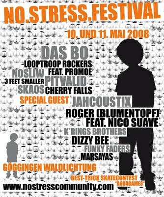 Party Flyer: NO STRESS FESTIVAL !!!! BESTTIGT: DAS BO, JAHCOUSTIX, NOSLIW, ROGER (BLUMENTOPF), SKAOS, 3 FEET SMALLER....... am 10.05.2008 in Krauchenwies