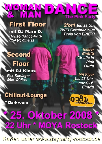 Party Flyer: *WOMAN & MAN DANCE - "The Pink Party" im moya* am 25.10.2008 in Rostock