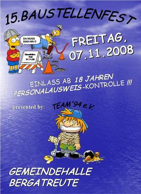 Party Flyer: 15. Baustellenfest  18 Party am 07.11.2008 in Bergatreute