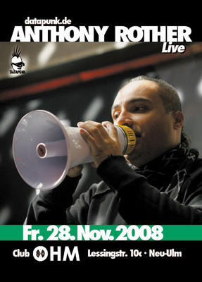 Party Flyer: ANTHONY ROTHER Live @ Club OHM am 28.11.2008 in Neu-Ulm
