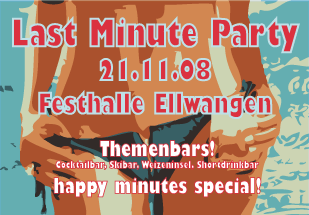Party Flyer: LAST MINUTE PARTY in Ellwangen am 21.11.2008 in Rot/Rot