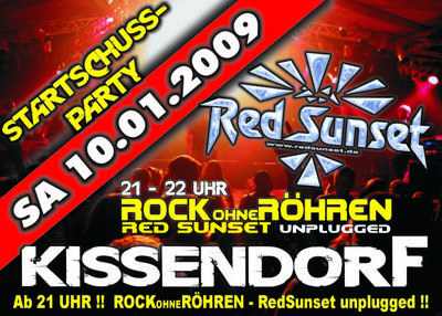 Party Flyer: Startschuss-Party mit RED SUNSET in Kissendorf am 10.01.2009 in Bibertal