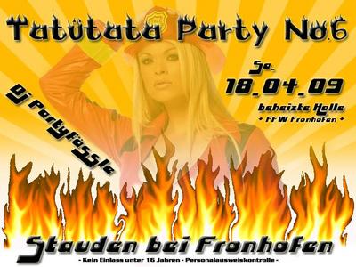 Party Flyer: Tattata Party No. 6 mit DJ Partyfssle am 18.04.2009 in Fronreute