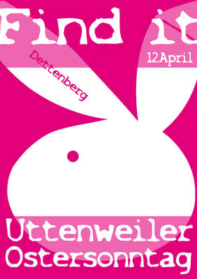 Party Flyer: Find it...09 am 12.04.2009 in Uttenweiler