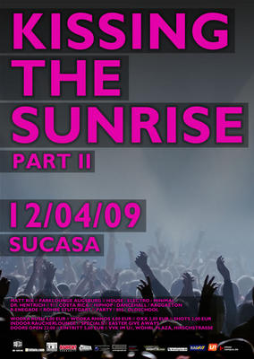Party Flyer: Kissing the Sunrise Part II am 12.04.2009 in Ulm
