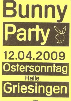 Party Flyer: Bunny Party @ Griesingen am 12.04.2009 in Griesingen