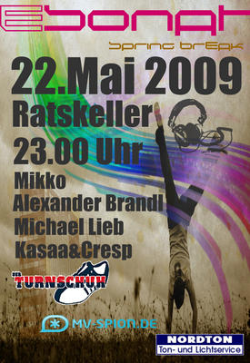 Party Flyer: Spring Break am 22.05.2009 in Rostock