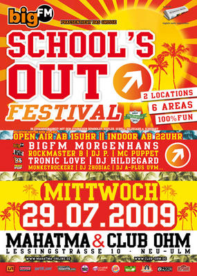 Party Flyer: bigFM Schools Out Festival @ Club Mahatma am 29.07.2009 in Neu-Ulm