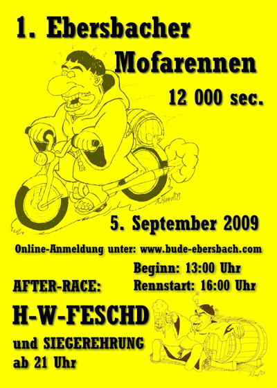 Party Flyer: HAU-WEG-FESCHD + 1. EBERSBACHER MOFA RENNEN am 05.09.2009 in Ebersbach-Musbach