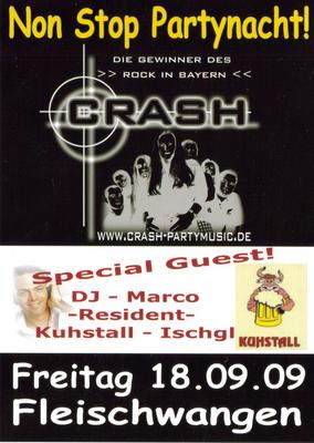 Party Flyer: Partynacht mit CRASH und DJ MARCO vom Kuhstall aus Ischgl 2 jedes Baargetrnk!!! am 18.09.2009 in Fleischwangen