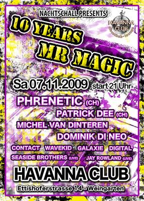 Party Flyer: Ten Years Dj Mr. Magic am 07.11.2009 in Weingarten