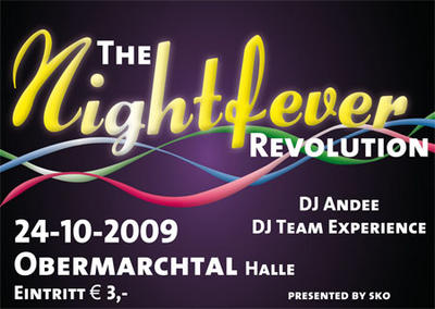 Party Flyer: The Nightfever Revolution am 24.10.2009 in Obermarchtal